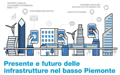 Presente e Futuro delle Infrastrutture del Basso Piemonte – Convegno